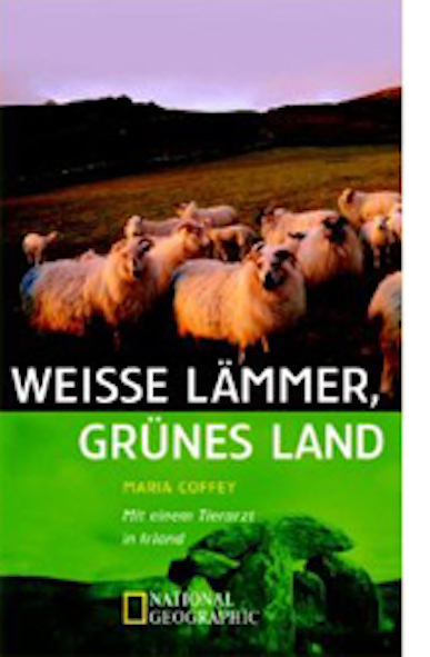 Titelbild Weiße Lämmer, grünes Land, Maria Coffey, dt. von Andrea O'Brien