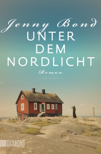 Coverfoto Jenny Bond, Unter dem Nordlicht, übersetzt von Andrea O'Brien und Ursula Wulfekamp