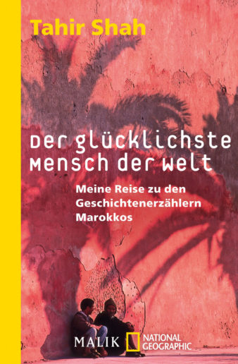 Coverfoto Tahir Shah, Der glücklichste Mensch der Welt. Übersetzt von Andrea O'Brien
