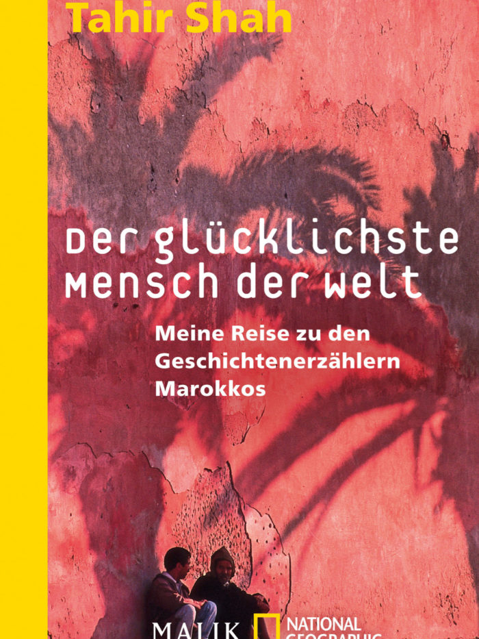 Coverfoto Tahir Shah, Der glücklichste Mensch der Welt. Übersetzt von Andrea O'Brien