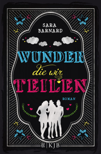 Cover von Wunder, die wir teilen von Sara Barnard, übersetzt von Andrea O'Brien